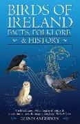 Birds of Ireland: Facts, Folklore and History