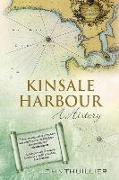 Kinsale Harbour: A History