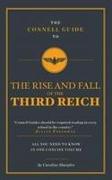 The Connell Guide To The Rise and the Fall of the Third Reich
