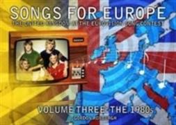 Songs for Europe: The United Kingdom at the Eurovision Song Contest.The 1980s