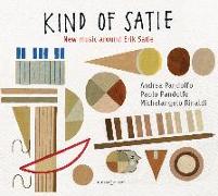 Kind of Satie-New Music around Satie