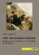 1849 - Der Aufstand in Dresden