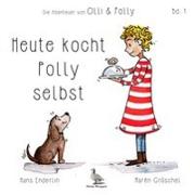 Heute kocht Polly selbst