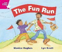 Rigby Star Guided Phonic Opportunity Readers Pink: The Fun Run