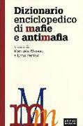 Dizionario enciclopedico di mafie e antimafia