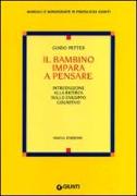 Il bambino impara a pensare. Introduzione alla ricerca sullo sviluppo cognitivo