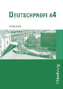 Deutschprofi, Lese- und Sprachbuch, Ausgabe A, Band 4, Arbeitsheft