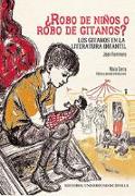 ¿Robo de niños o robo de gitanos? : los gitanos en la literatura infantil