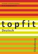 Topfit Deutsch, 6./7. Jahrgangsstufe, Grammatik und Zeichensetzung 2, Arbeitsheft mit Lösungen