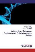 Interactions Between Proteins and Poly(¿-hydroxy Acids)