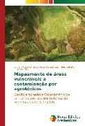 Mapeamento de áreas vulneráveis a contaminação por agrotóxicos