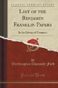 List of the Benjamin Franklin Papers