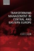 Transforming Management in Central and Eastern Europe