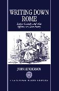 Writting Down Rome 'Satire, Comedy, and Other Offences in Latin Poetry '