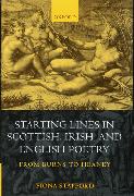 Starting Lines in Scottish, Irish, and English Poetry: From Burns to Heaney