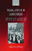 Magister Amoris: The Roman de la Rose and Vernacular Hermeneutics