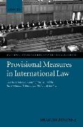 Provisional Measures in International Law: The International Court of Justice and the International Tribunal for the Law of the Sea