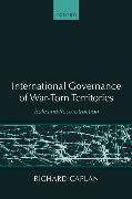 International Governance of War-Torn Territories: Rule and Reconstruction