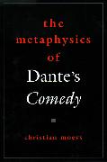 The Metaphysics of Dante's Comedy