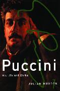 Puccini: His Life and Works