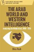 The Arab World and Western Intelligence