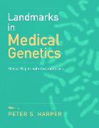 Landmarks in Medical Genetics