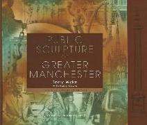 Public Sculpture of Greater Manchester: Volume 8