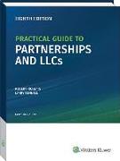 Practical Guide to Partnerships and Llcs (8th Edition)