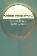 Christian Philosophy A-Z