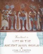 Handbook to Life in the Ancient Maya World
