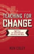 TEACHING FOR CHANGE