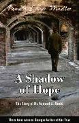 A Shadow of Hope: The Story of Dr. Samuel A. Mudd