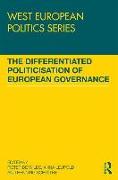 The Differentiated Politicisation of European Governance