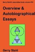 Overview and Autobiographical Essays