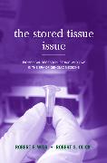 The Stored Tissue Issue