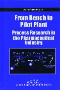 From Bench to Pilot Plant