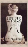 Life, Sex, and Ideas: The Good Life Without God