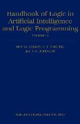 Handbook of Logic in Artificial Intelligence and Logic Programming: Volume 3: Nonmonotonic Reasoning and Uncertain Reasoning