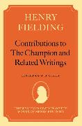 Henry Fielding: Contributions to The Champion, and Related Writings