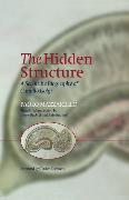 The Hidden Structure: A Scientific Biography of Camillo Golgi