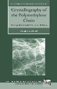 Crystallography of the Polymethylene Chain: An Inquiry Into the Structure of Waxes
