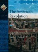 The American Revolution: A History in Documents