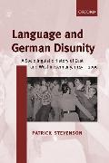 Language and German Disunity: A Sociolinguistic History of East and West in Germany, 1945-2000