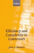 Efficiency and Complexity in Grammars