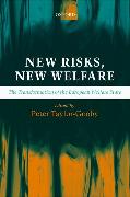 New Risks, New Welfare: The Transformation of the European Welfare State