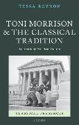 Toni Morrison and the Classical Tradition: Transforming American Culture
