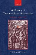 A History of Cant and Slang Dictionaries: Volume I: 1567-1784
