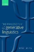 The Philosophy of Generative Linguistics
