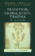 Tradition, Translation, Trauma