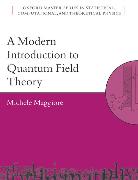 A Modern Introduction to Quantum Field Theory